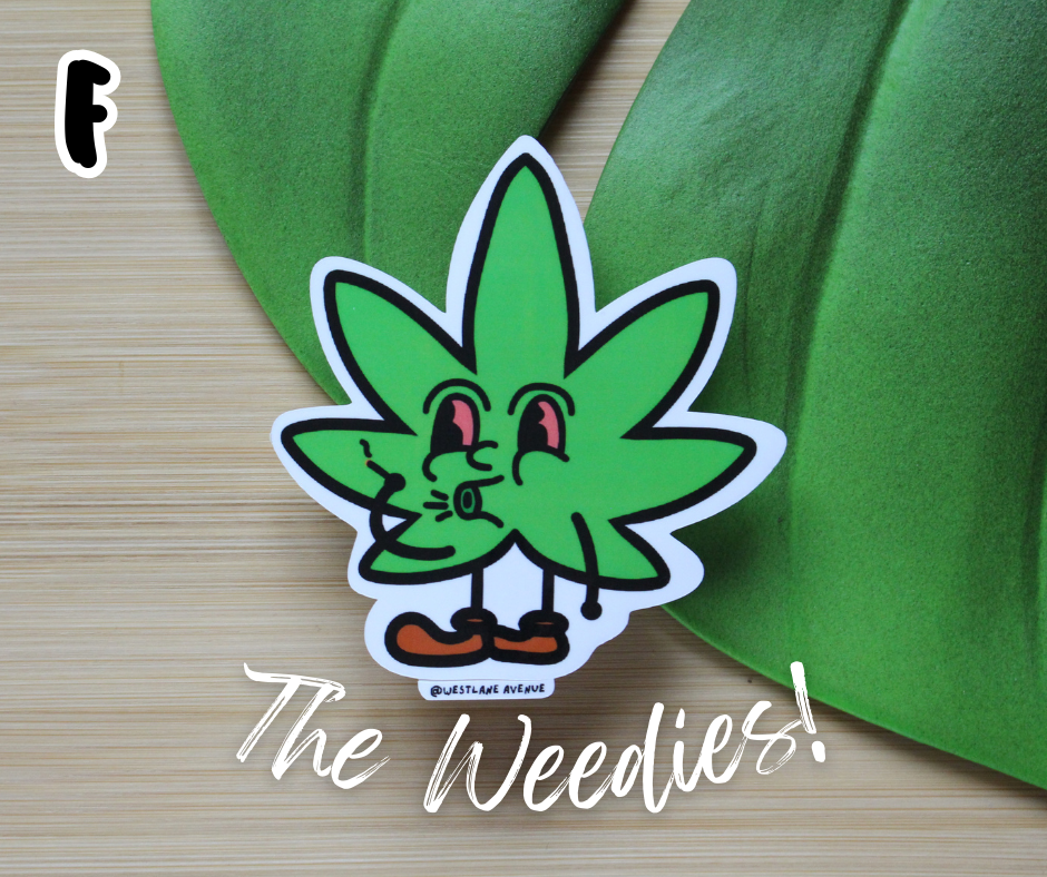 | LAST CALL | The Weedies Stickers | 8 Design Options | Easy Peel | Water Resistant | Hippie | Stoner | Leaf | Water Bottle & Laptop Stickers |